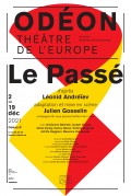 Le Passé à l'Odéon - Théâtre de l'Europe - Affiche