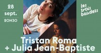 Tristan Roma et Julia Jean-Baptiste aux Trois Baudets