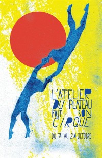 Affiche L'Atelier du Plateau fait son cirque - 20e édition - Atelier du Plateau