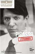 Affiche de l'exposition Picasso, l'étranger au Musée de l'Histoire de l'Immigration 