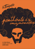 Affiche Penthésilé.e.s – Amazonomachie - Théâtre de la Tempête