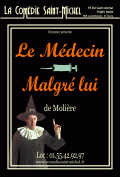 Affiche Le médecin malgré lui - Comédie Saint-Michel