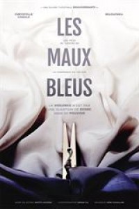 Affiche Les maux bleus - Théâtre L'Essaïon