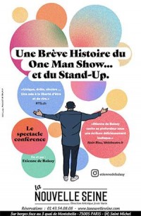 Affiche Etienne de Balasy - Une brève histoire du One Man Show… et du Stand up - La Nouvelle Seine