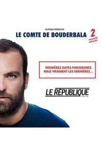 Affiche Le Comte de Bouderbala - Spectacle n°2 - Théâtre Le République
