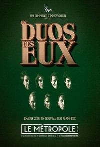 Affiche Les Duos des Eux - Le Métropole (ancien Comédie des Boulevards)
