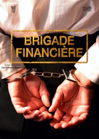 Affiche Brigade financière