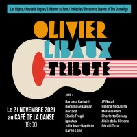 « Hommage à Olivier Libaux » au Café de la Danse