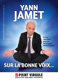 Affiche Yann Jamet - Sur la bonne voix… - Le Point Virgule