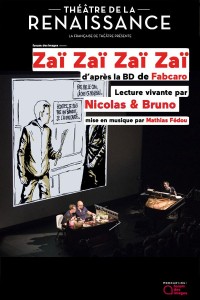 Affiche Zaï Zaï Zaï Zaï - Lecture vivante - Théâtre de la Renaissance