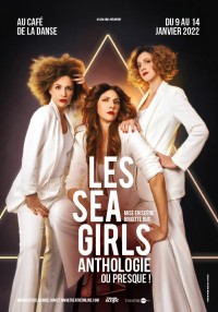 Affiche Les Sea Girls - Anthologie ou presque - Café de la Danse