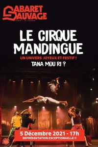 Affiche Cirque Mandingue - Tana Mou Ri ? - Le Cabaret sauvage