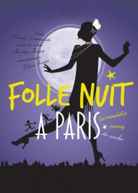 Affiche Folle nuit à Paris, la comédie swing de poche - Comédie Nation