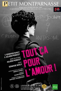 Affiche Tout ça pour l'amour - Théâtre Montparnasse
