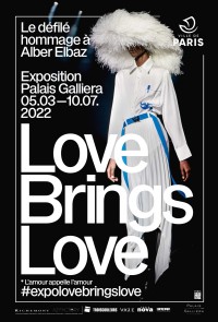 Affiche de l'exposition Love brings love, défilé hommage à Albert Elbaz au Palais Galliera