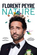 Affiche Florent Peyre - Nature - Théâtre de la Gaîté-Montparnasse