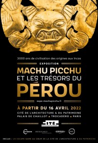 Affiche de l'exposition Machu Picchu et les trésors du Pérou à la Cité de l'Architecture et du Patrimoine
