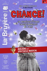Affiche Chance ! - Théâtre La Bruyère