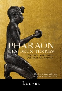 Affiche de l'exposition Pharaon des deux terres au Musée du Louvre