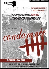Affiche Condamnée - Le dernier jour d’un(e) Condamné(e) - Laurette Théâtre