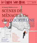 Affiche Scènes de ménage & cie chez Courteline - Comédie Saint-Michel