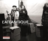 Affiche L'Atlantique / La Traversée - Théâtre de l'Épée de Bois