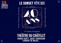 Le Sunset fête ses 40 ans - Théâtre du Châtelet - Affiche