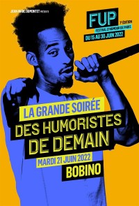 Affiche La Soirée des Humoristes de Demain (FUP) - Bobino
