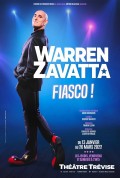 Affiche Warren Zavatta - Fiasco - Théâtre Trévise