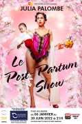 Affiche Julia Palombe - Le Post-Partum Show - La Divine Comédie