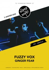 Fuzzy Vox, Ginger Fear et Stubborn Trees au Supersonic