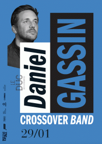Daniel Gassin Crossover Band au Duc des Lombards