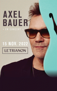 Axel Bauer au Trianon