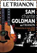 Sam chante Goldman au Trianon