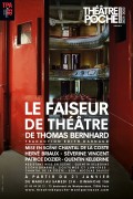 Affiche Le Faiseur de Théâtre - Théâtre de Poche-Montparnasse 	