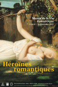 Affiche de l'exposition Héroïnes romantiques au Musée de la Vie romantique
