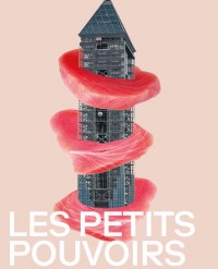 Affiche Les Petits Pouvoirs - Théâtre Ouvert