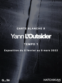 Affiche de l'exposition Carte blanche à Yann L'Outsider à la Fondation Fiminco