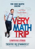 Affiche Manu Houdart - Very math trip - Théâtre du Gymnase