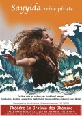 Affiche Sayyida Reine Pirate - Théâtre La Croisée des Chemins - Salle Belleville