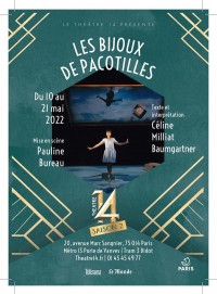 Affiche Les Bijoux de pacotille - Théâtre 14
