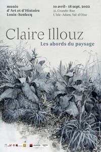 Affiche de l'exposition Claire Illouz, Les abords du paysage au Musée d'Art et d'Histoire Louis-Senlecq