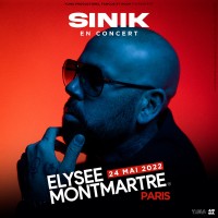 Sinik à l'Élysée Montmartre
