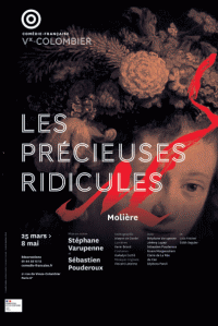 Affiche Les Précieuses ridicules - Comédie-Française - Théâtre du Vieux-Colombier