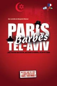 Affiche Paris-Barbès-Tel Aviv - Théâtre Le République