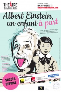 Affiche Albert Einstein, un enfant à part - Théâtre de la Tour Eiffel