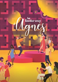 Affiche Les Rendez-vous d'Agnès - Théâtre des 2 Rives