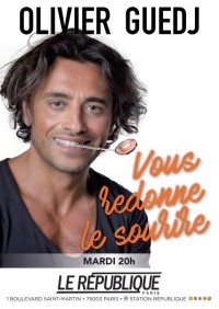 Affiche Olivier Guedj vous redonne le sourire - Théâtre Le République