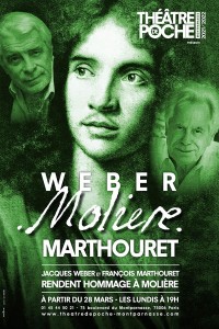 Affiche Weber, Molière, Marthouret - Théâtre de Poche-Montparnasse