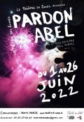 Affiche Pardon Abel - Théâtre du Soleil